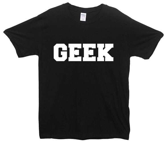 Geek Printed T-Shirt - Mr Wings Emporium 