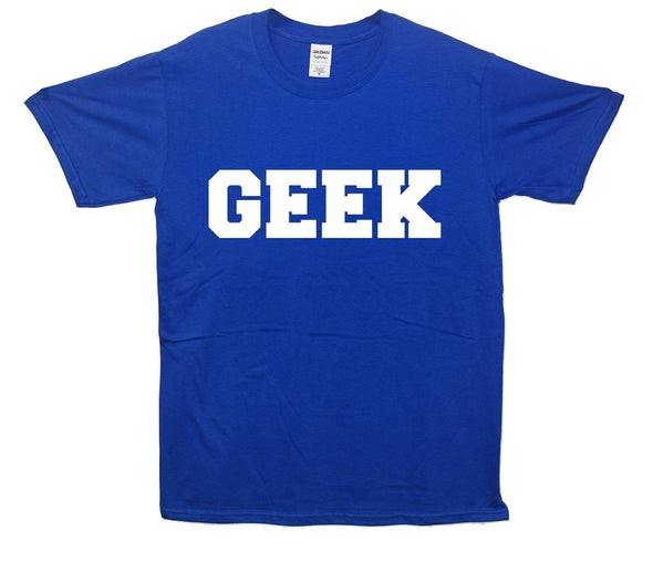 Geek Printed T-Shirt - Mr Wings Emporium 