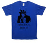 America Bitch Uncle Sam Printed T-Shirt - Mr Wings Emporium 