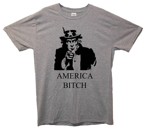 America Bitch Uncle Sam Printed T-Shirt - Mr Wings Emporium 