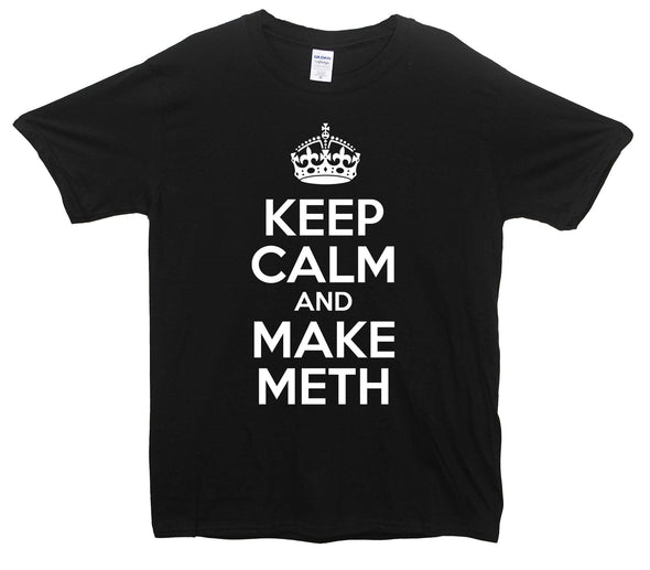 Breaking Bad Keep Calm And Make Meth Printed T-Shirt - Mr Wings Emporium 