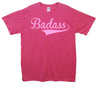 Badass Cursive Printed T-Shirt - Mr Wings Emporium 