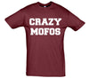 Crazy Mofos Printed T-Shirt - Mr Wings Emporium 