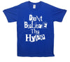 Don't Believe The Hype Printed T-Shirt - Mr Wings Emporium 