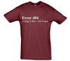 Error 404 Giving A Shit Not Found Printed T-Shirt - Mr Wings Emporium 