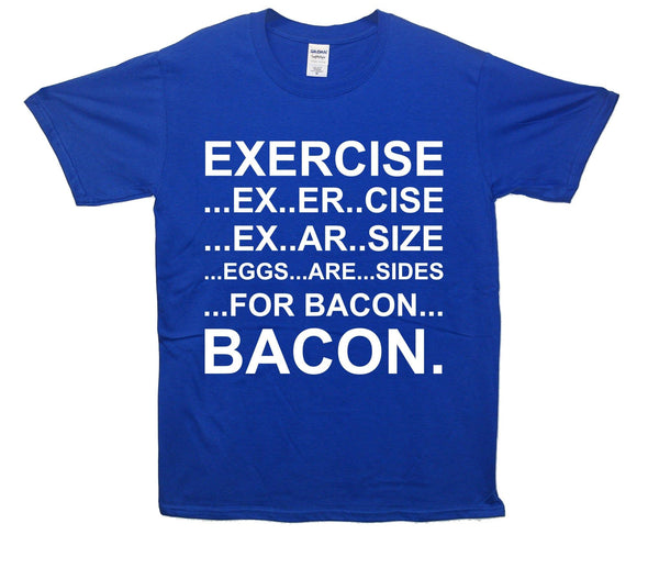 Exercise, Eggs Are Sides Printed T-Shirt - Mr Wings Emporium 