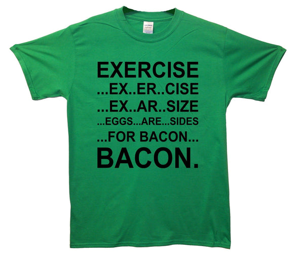 Exercise, Eggs Are Sides Printed T-Shirt - Mr Wings Emporium 