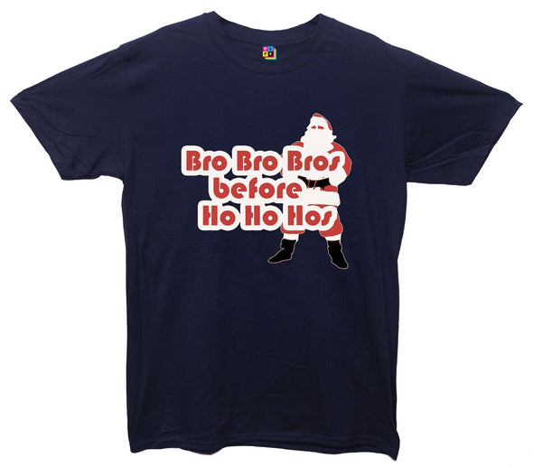 Bro's Before Ho's Santa Printed T-Shirt - Mr Wings Emporium 