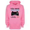 You Have Reached Level 21 Pink Printed Hoodie