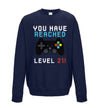 You Have Reached Level 21 Navy Printed Sweatshirt