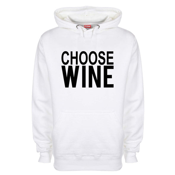 Choose Wine Printed Hoodie - Mr Wings Emporium 