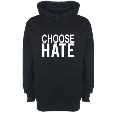 Choose Hate Printed Hoodie - Mr Wings Emporium 