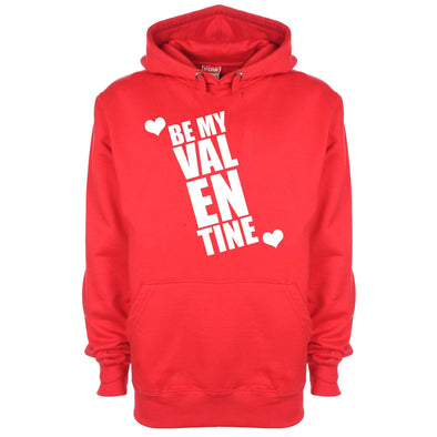 Be My Valentine Printed Hoodie - Mr Wings Emporium 