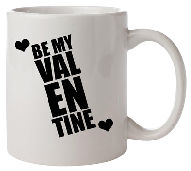Be My Valentine Printed Mug - Mr Wings Emporium 