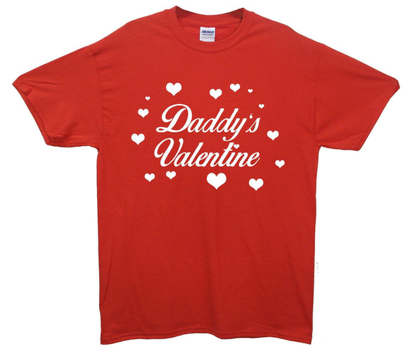 Daddy's Valentine Printed T-Shirt - Mr Wings Emporium 