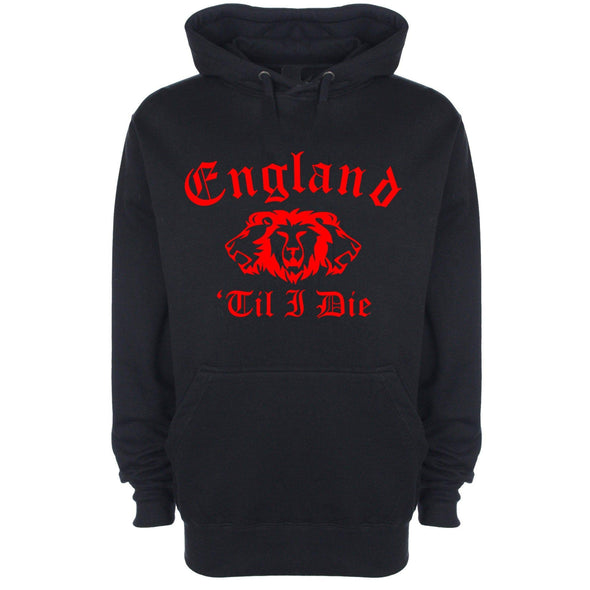 England Till I Die Hoodie - Mr Wings Emporium 