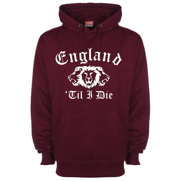 England Till I Die Hoodie - Mr Wings Emporium 