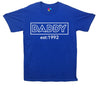 Custom EST Daddy Printed T-Shirt - Mr Wings Emporium 