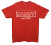 Custom EST Daddy Printed T-Shirt - Mr Wings Emporium 