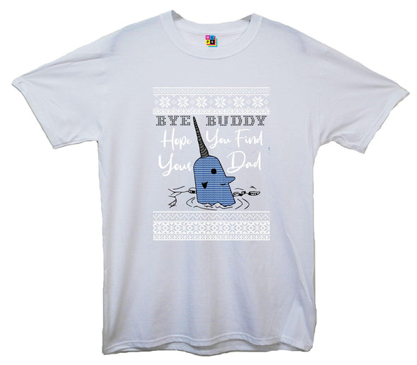 Bye Buddy, I Hope You Find Your Dad Printed T-Shirt - Mr Wings Emporium 