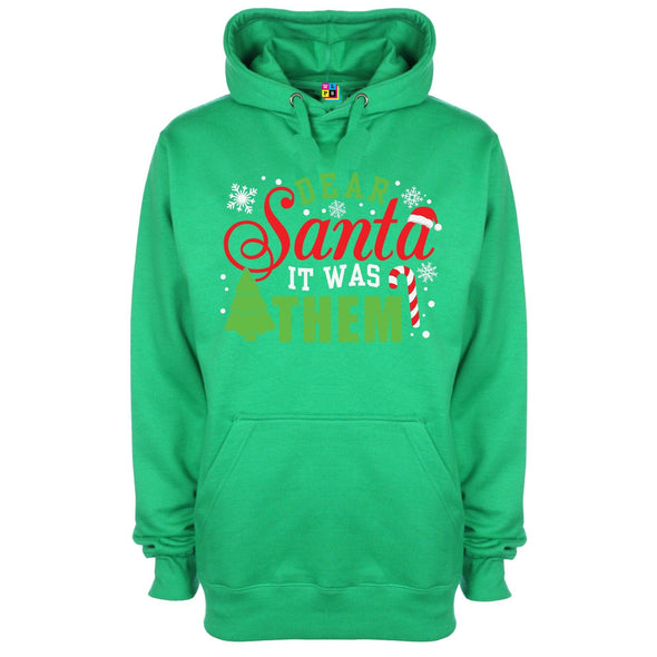 Dear Santa, It Was Them Printed Hoodie - Mr Wings Emporium 
