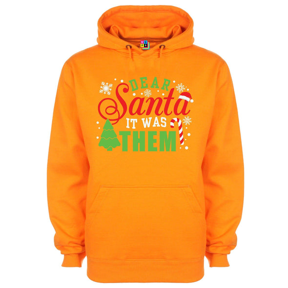 Dear Santa, It Was Them Printed Hoodie - Mr Wings Emporium 