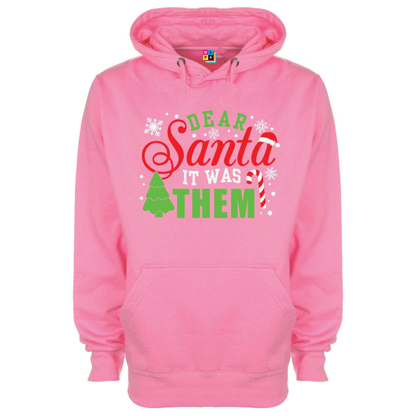 Dear Santa, It Was Them Printed Hoodie - Mr Wings Emporium 