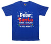Dear Santa, How Much Do You Already Know? Printed T-Shirt - Mr Wings Emporium 