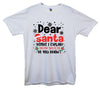 Dear Santa, How Much Do You Already Know? Printed T-Shirt - Mr Wings Emporium 