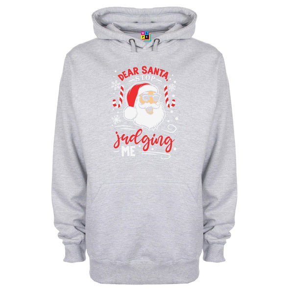 Dear Santa, Stop Judging Me Printed Hoodie - Mr Wings Emporium 