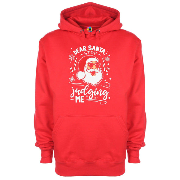 Dear Santa, Stop Judging Me Printed Hoodie - Mr Wings Emporium 