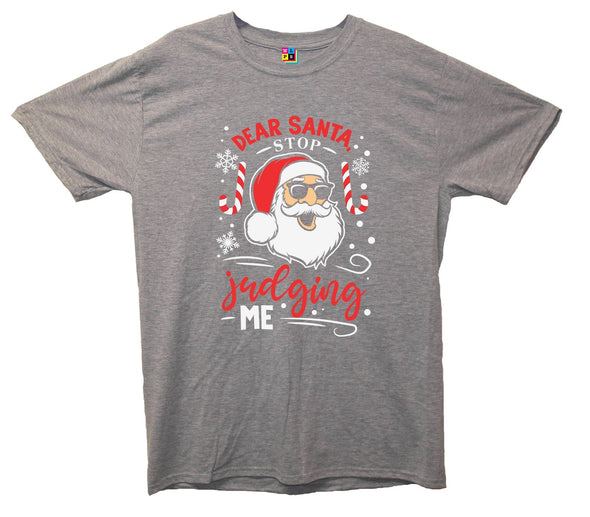 Dear Santa, Stop Judging Me Printed T-Shirt - Mr Wings Emporium 