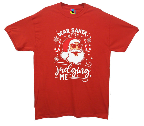 Dear Santa, Stop Judging Me Printed T-Shirt - Mr Wings Emporium 