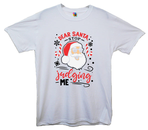 Dear Santa, Stop Judging Me Printed T-Shirt - Mr Wings Emporium 
