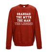 Grandad The Myth The Man The Legend Printed Sweatshirt - Mr Wings Emporium 