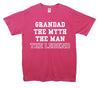Grandad The Myth The Legend Printed T-Shirt - Mr Wings Emporium 