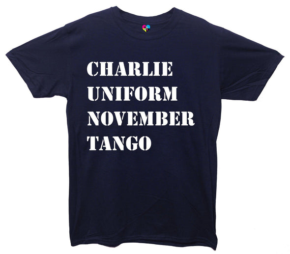 Charlie Uniform November Tango Pohnetic Alaphabet Printed T-Shirt - Mr Wings Emporium 