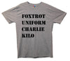 Foxtrot Uniform Charlie Kilo Pohnetic Alaphabet Printed T-Shirt - Mr Wings Emporium 