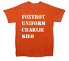 Foxtrot Uniform Charlie Kilo Pohnetic Alaphabet Printed T-Shirt - Mr Wings Emporium 