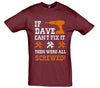 Custom Name Cant Fix It, Then Were All Screwed Printed T-Shirt - Mr Wings Emporium 
