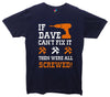 Custom Name Cant Fix It, Then Were All Screwed Printed T-Shirt - Mr Wings Emporium 