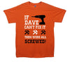 Custom Name Cant Fix It, Then Were All Screwed Printed T-Shirt - Mr Wings Emporium 