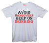 Avoid Hangovers Keep On Drinking Printed T-Shirt - Mr Wings Emporium 