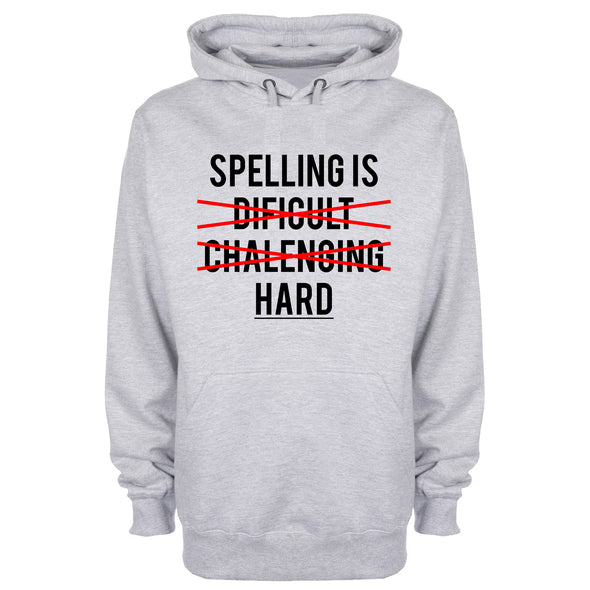 Spelling is Hard Printed Hoodie
