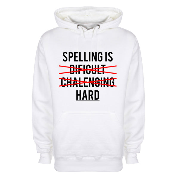 Spelling is Hard Printed Hoodie