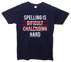 Spelling is Hard Navy Printed T-Shirt