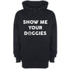 Show Me Your Doggies Black Printed Hoodie