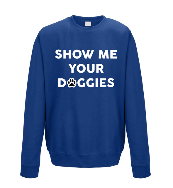 Show Me Your Doggies Blue Printed Sweatshirt