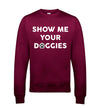 Show Me Your Doggies Burgundy Printed Sweatshirt