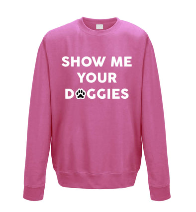Show Me Your Doggies Pink Printed Sweatshirt